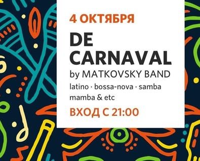 Концерт De Carnival (Brazil) by Matkovsky band