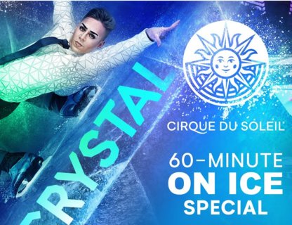 Ледовые шоу Cirque du Soleil Crystal и Axel